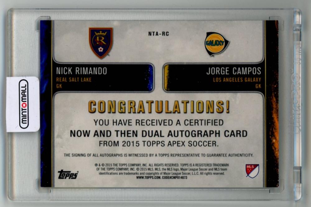 2015 TOPPS APEX MLS Now and Then dual autograph card of Nick Rimando and Jorge Campos